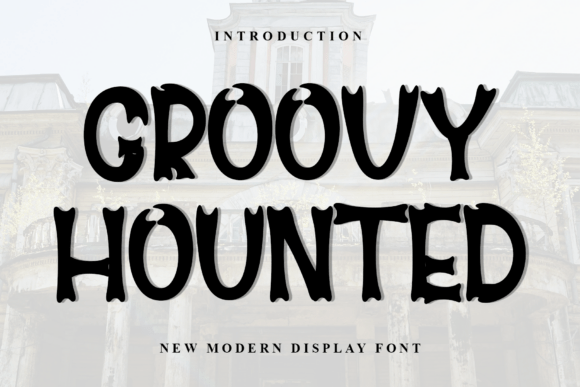 Groovy Hounted: A Soft Display Font for Editorial Mood