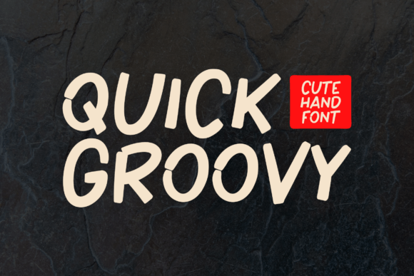 Quick Groovy: A Friendly Font for Your Brand