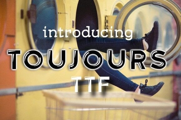 Toujours Font Review: A Groovy Display Typeface for Modern Campaigns